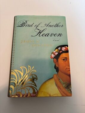 Bird of Another Heaven by James D. Houston (hardcover book)